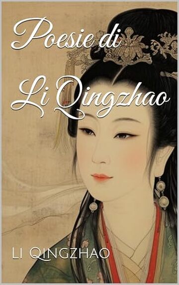 Poesie di Li Qingzhao Poesie di Li Qingzhao